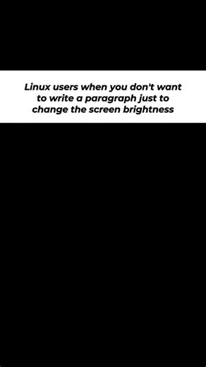 Cybersecurity Minds | Hacking | Cybersecurity on Instagram: "When your operating system demands a dissertation just to dim the screen. 🌃 Seriously, is this a computer or a medieval torture device? --------------------------------------- ➡️ Explanation: ---------------- This image is a meme highlighting the notoriously complex and verbose command-line interface (CLI) often associated with Linux operating systems. Traditionally, adjusting screen brightness in Linux requires using a lengthy comman