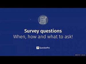 Survey questions: When, how, and what to ask! | QuestionPro Webinar