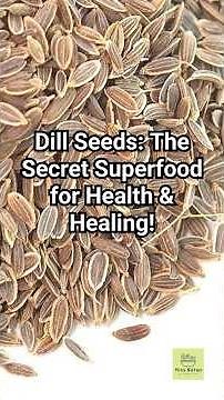 Dill Seeds: The Secret Superfood for Health & Healing! 🌿✨ | Miss Nutro