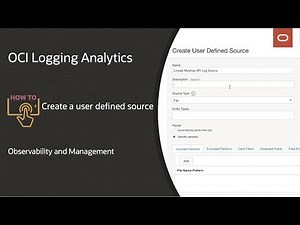 OCI Logging Analytics: How to create a user defined source