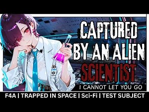 My Subject~ Alien Researcher Uses You As A Test Subject ♥️ [ASMR] [Audio Roleplay]