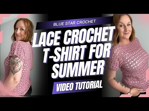 Gorgeous Easy Lace Crochet T-shirt For Summer - pattern & video tutorial