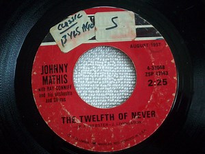 Johnny Mathis With Ray Conniff And His Orchestra And Chorus - The Twelfth Of Never / Wonderful! Wonderful!