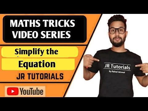Simplify the Equation | Maths Tricks Video Series | JR Tutorials |