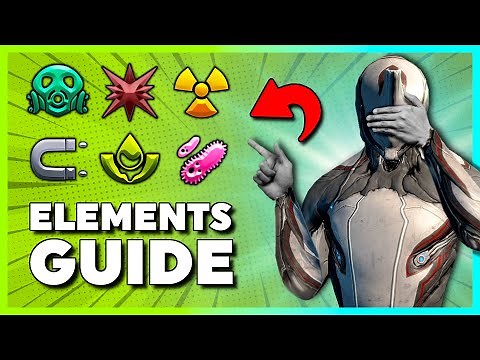 The FULL GUIDE to ELEMENTAL DAMAGE in Warframe!...