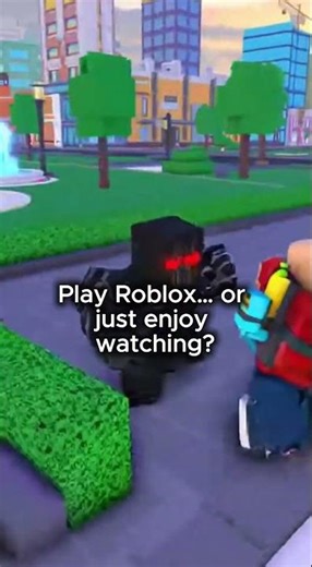 Play Roblox… or just enjoy watching