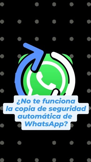 Así puedes arreglar la copia de seguridad automática de WhatsApp. 👍🚀 #tutorial #tecnologia #whatsapp | El Grupo Informático