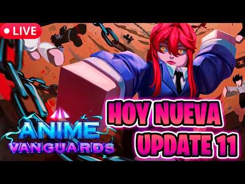 😈 HOY NUEVA UPDATE 11 en ANIME VANGUARDS 🕊️ #roblox