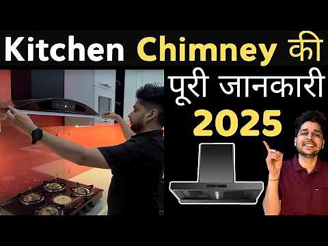 Kitchen Chimney Full Guide 2025 I Best Chimney Models, Size, Features, & Installation Tips I