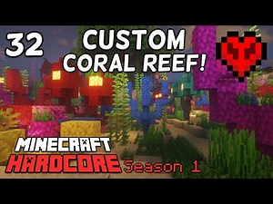 CUSTOM CORAL REEF BIOME! - Minecraft Hardcore: S1E32