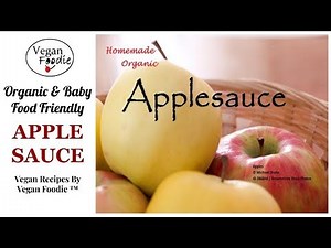 How to Make APPLESAUCE 🍎 Homemade Baby Food Recipe | by 😋 Vegan Foodie™