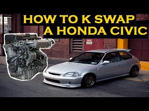 HOW TO K SWAP A HONDA CIVIC