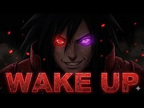 MADARA UCHIHA: WAKE UP TO REALITY 🩸👁️ | Aggressive Trap / Phonk