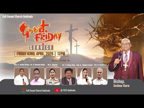 //03-04-2026 // GOOD FRIDAY SERVICE // FULL GOSPEL CHURCH - GUDIVADA //