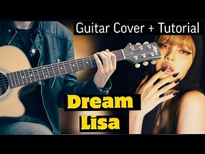 Lisa - | Dream | Quick Guitar Chords (Cover + Tutorial)