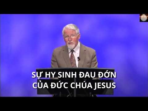 SỰ CHẾT ĐAU ĐỚN CỦA ĐỨC CHÚA JESUS (cut) // DAVID PAWSON