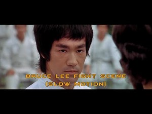 Bruce Lee Fight Scene ( Slow Motion )