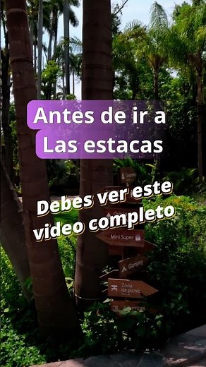 Las estacas, precios, como llegar, restricciones y mas informacion