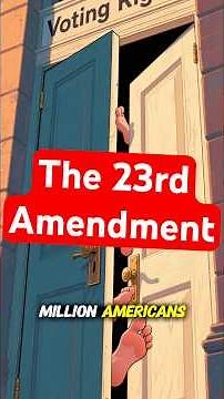Easiest way to learn the 23rd Amendment