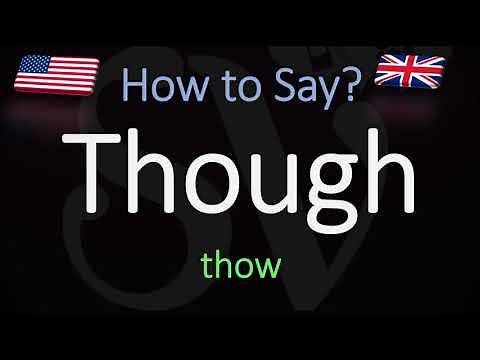 How to Pronounce Though? (CORRECTLY) Meaning & Pronunciation