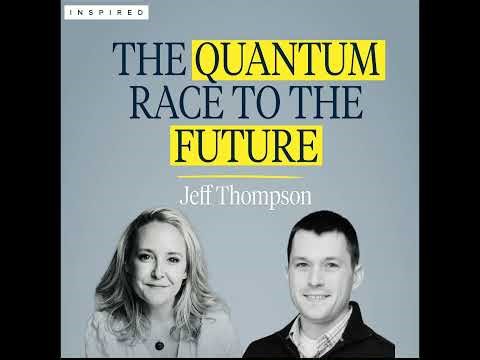 The Race to Build the First Scaled Quantum Computer with Jeff Thompson from Logiqal