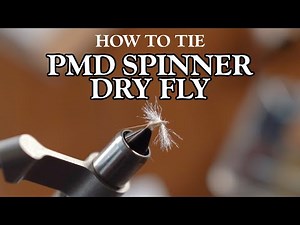 FLY TYING: PMD SPINNER