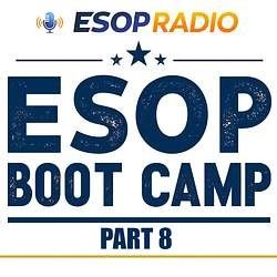 ESOP Boot Camp, Part 8: Who Works for Whom in an ESOP Transaction? - ESOP Radio | Trevor Gilmore