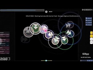 osu! | Vaxei | S3RL feat Harri Rush - Nostalgic (Nightcore Mix) 99.13% 1xSb 624pp #1