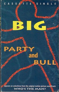BIG - Party And Bullshit