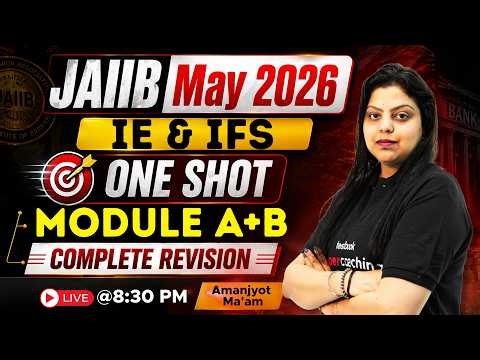 JAIIB IE & IFS 2026 One Shot | Complete IE & IFS for JAIIB May 2026 | JAIIB IEIFS by Amanjyot Kaur