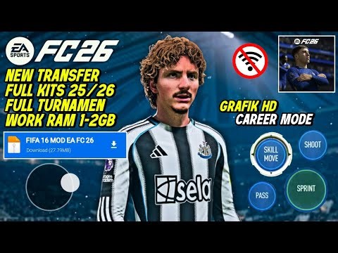 TERBARU 2026! FIFA 16 MOD FC 26 Android Offline Career Mode, Grafik HD, Kits 25/26 & Transfers