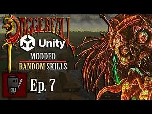 Daggerfall Unity (Modded + Random Skills) - Episode 7
