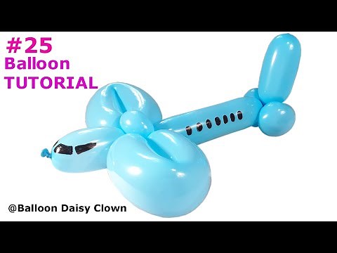 Balloon Airplane TUTORIAL #25 ‪@balloondaisyclown‬