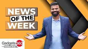 Gadgets 360 With Technical Guruji: News of the Week [October 5, 2024]