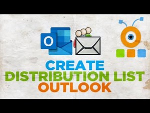 How to Create a Distribution List in Outlook