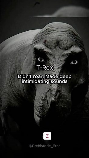 The Real Sounds of Dinosaurs were terrifying