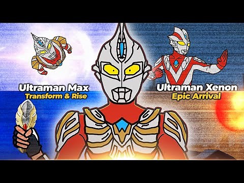 Ultraman Max Full Transformation Scene | Epic Arrival of Ultraman Xenon