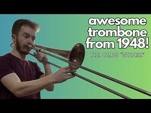 Vintage F.E. Olds "Super" Trombone - A Stellar Post-WWII Jazz Horn! | Instrument Reviews