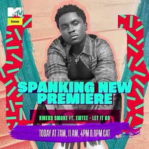 Let It Go ft eMtee Records Live On MTV Base South Tomorrow 🚀🚀🚀 make sure you tune into channel 322 #mtvbase for the premiere 🔥🔥🔥 MTVBaseAfrica | Kweku Smoke