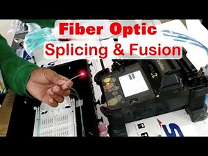 Fiber Optic Splicing & Fusion - Step by Step guide