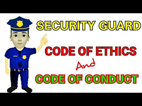 CODE OF ETHICS / CODE OF CONDUCT / SECURITY GUARD