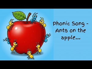 Phonic Song: Ants on the Apple - Learn the Sound of every letter from A to Z !