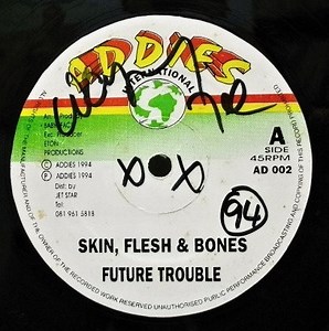 Future Trouble - Skin, Flesh & Bones