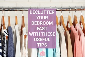 Declutter Your Bedroom Quickly With These Useful Hacks