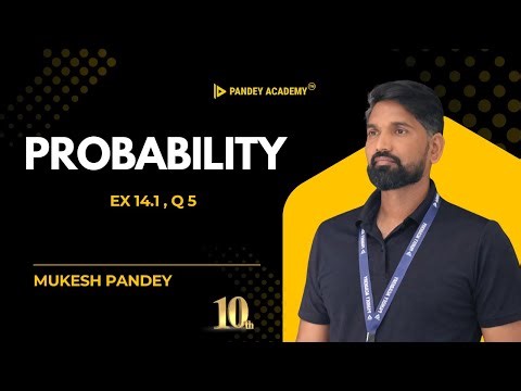 Ex 14.1 Q5 Probability | Class 10 Maths | Board Exam 2026 | Pandey Academy |