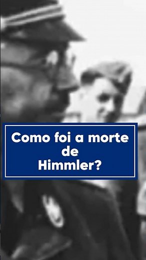Segunda Guerra Mundial - A morte de Himmler