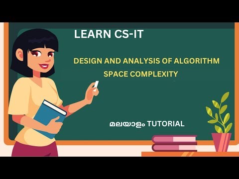 SPACE COMPLEXITY|DESIGN AND ANALYSIS OF ALGORITHM|MALAYALAM TUTORIAL