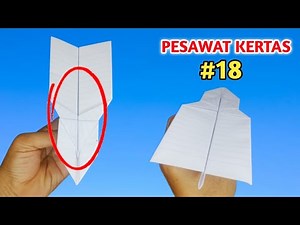 #18 | PESAWAT DARI KERTAS | CARA MEMBUAT PESAWAT KERTAS | TUTORIAL PESAWAT KERTAS