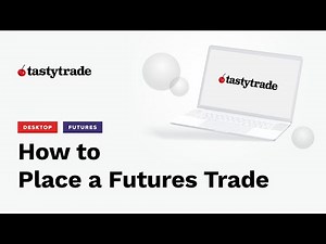 How to Place a Futures Trade at tastytrade