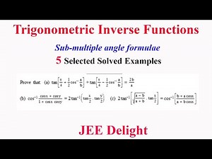 Solved Examples for JEE: Inverse Trigonometric Functions- 14 Video Lecture